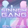 ColaKong - Sinnoh Gang (Pokemon Rap) - Single